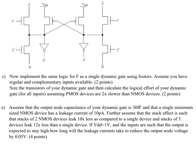 Dynamic Gate Solved 93. c Now implement the same logic for F as a single | Chegg.com