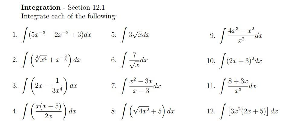 Solved Integration - Section 12.1 Integrate each of the | Chegg.com
