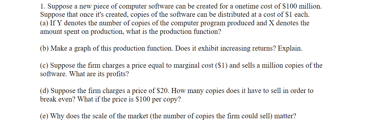 Solved 1. Suppose a new piece of computer software can be | Chegg.com