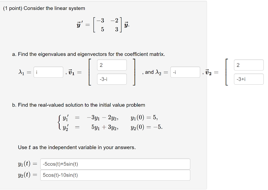 Solved (1 point) Consider the linear system -3 -2 ' = [1 y 5 | Chegg.com