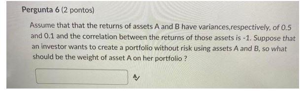 Solved Assume That That The Returns Of Assets A And B Have | Chegg.com