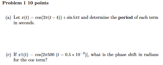 Solved Problem 1 10 points (a) Let r(t) cos(2π(t-4)) + sin | Chegg.com