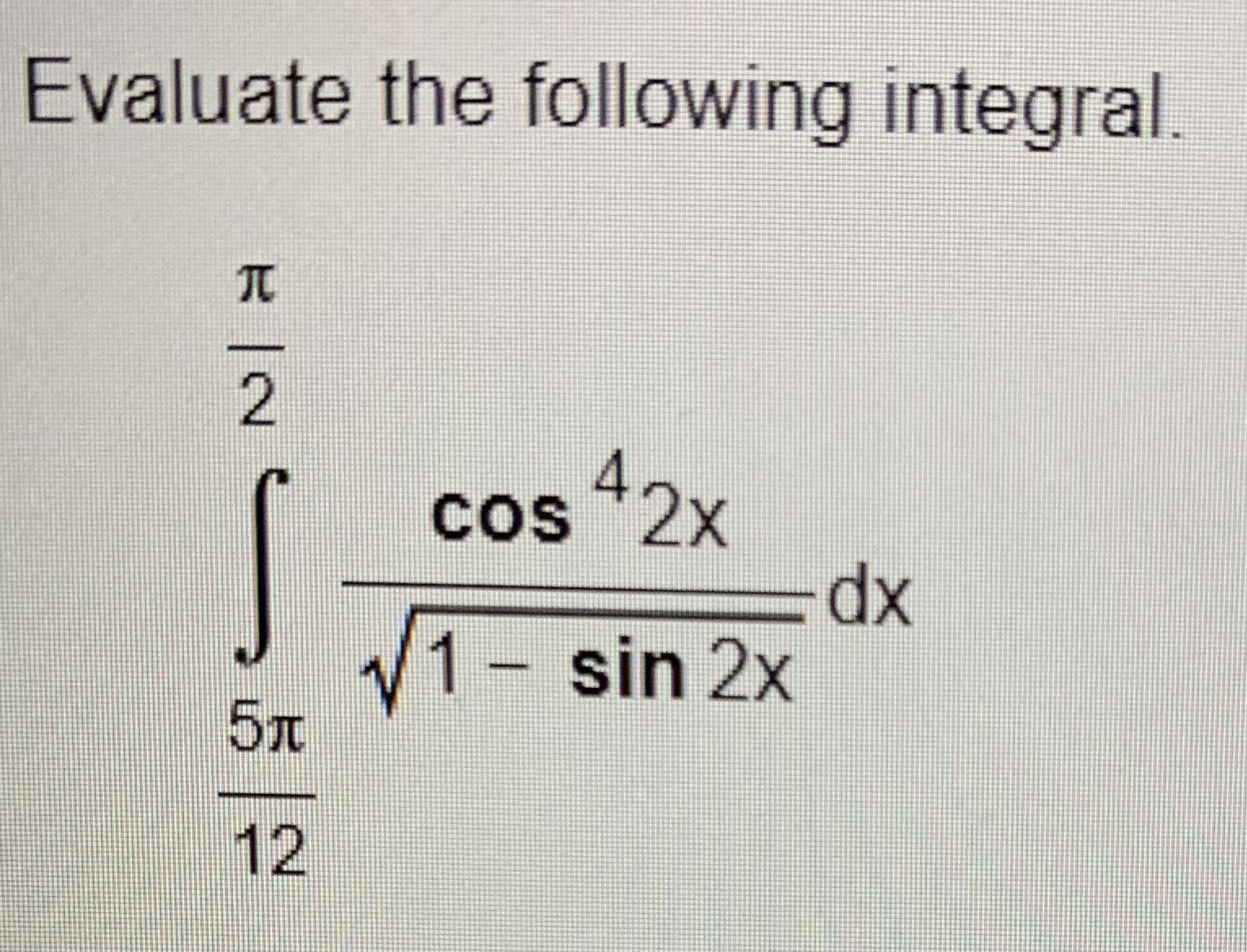 solved-evaluate-the-following-integral-chegg
