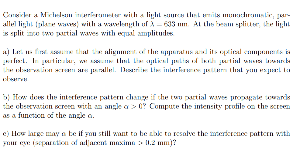 Solved Consider a Michelson interferometer with a light | Chegg.com