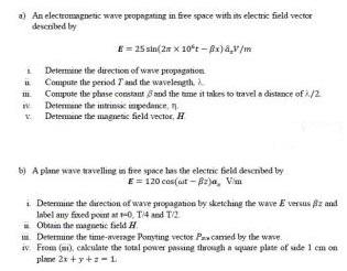 Solved a) An electromagnetic wave propagating in free space | Chegg.com