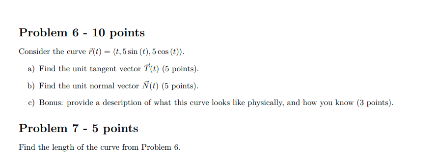 Solved Problem 6 - 10 points Consider the curve | Chegg.com