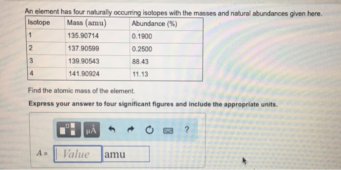 solved-an-element-has-four-naturally-occurring-isotopes-with-chegg