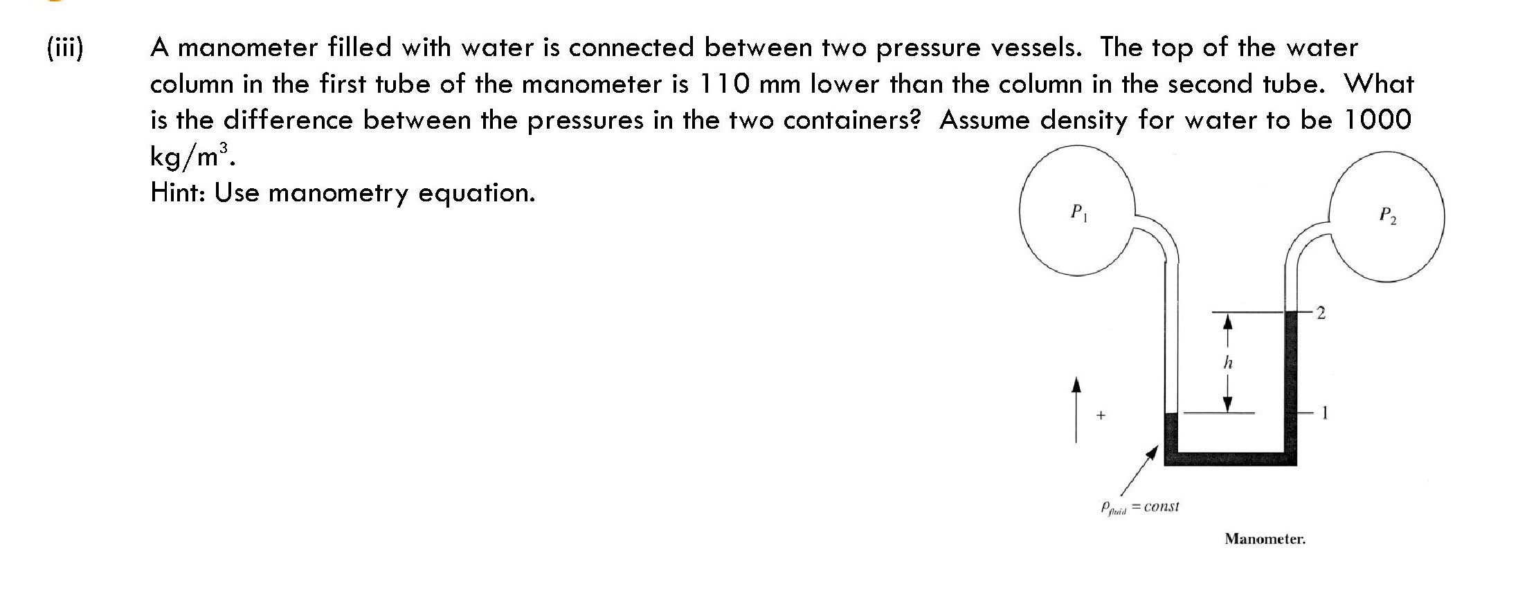 Solved A manometer filled with water is connected between | Chegg.com