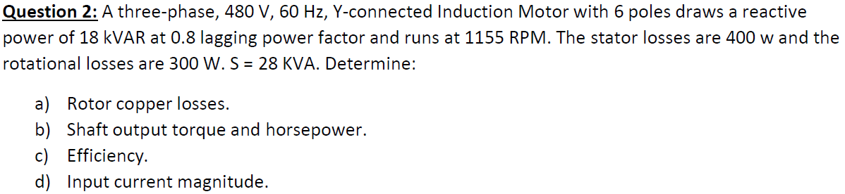 Solved Question 2: A three-phase, 480 V, 60 Hz, Y-connected | Chegg.com