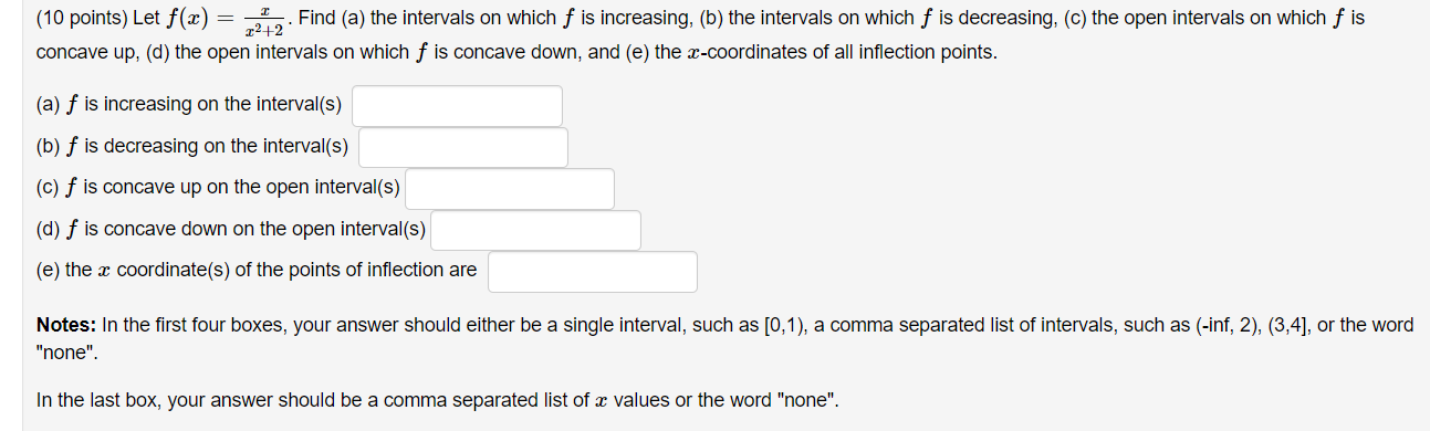 Solved (10 points) Let f(x) = 212. Find (a) the intervals on | Chegg.com