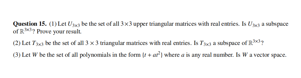 Solved Question 15. (1) Let U3x3 be the set of all 3x3 upper | Chegg.com