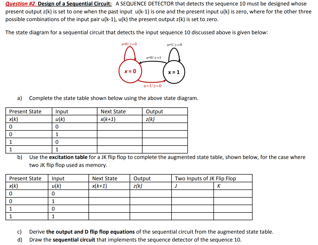 Solved Question #2. Design Of A Sequential Circuit: A | Chegg.com