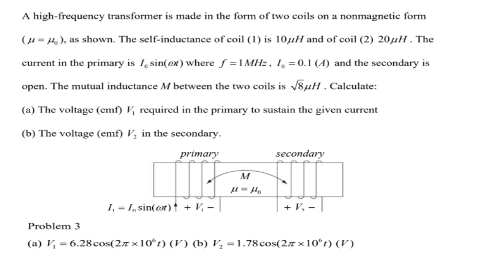 [Solved] A highfrequency transformer is made in the form