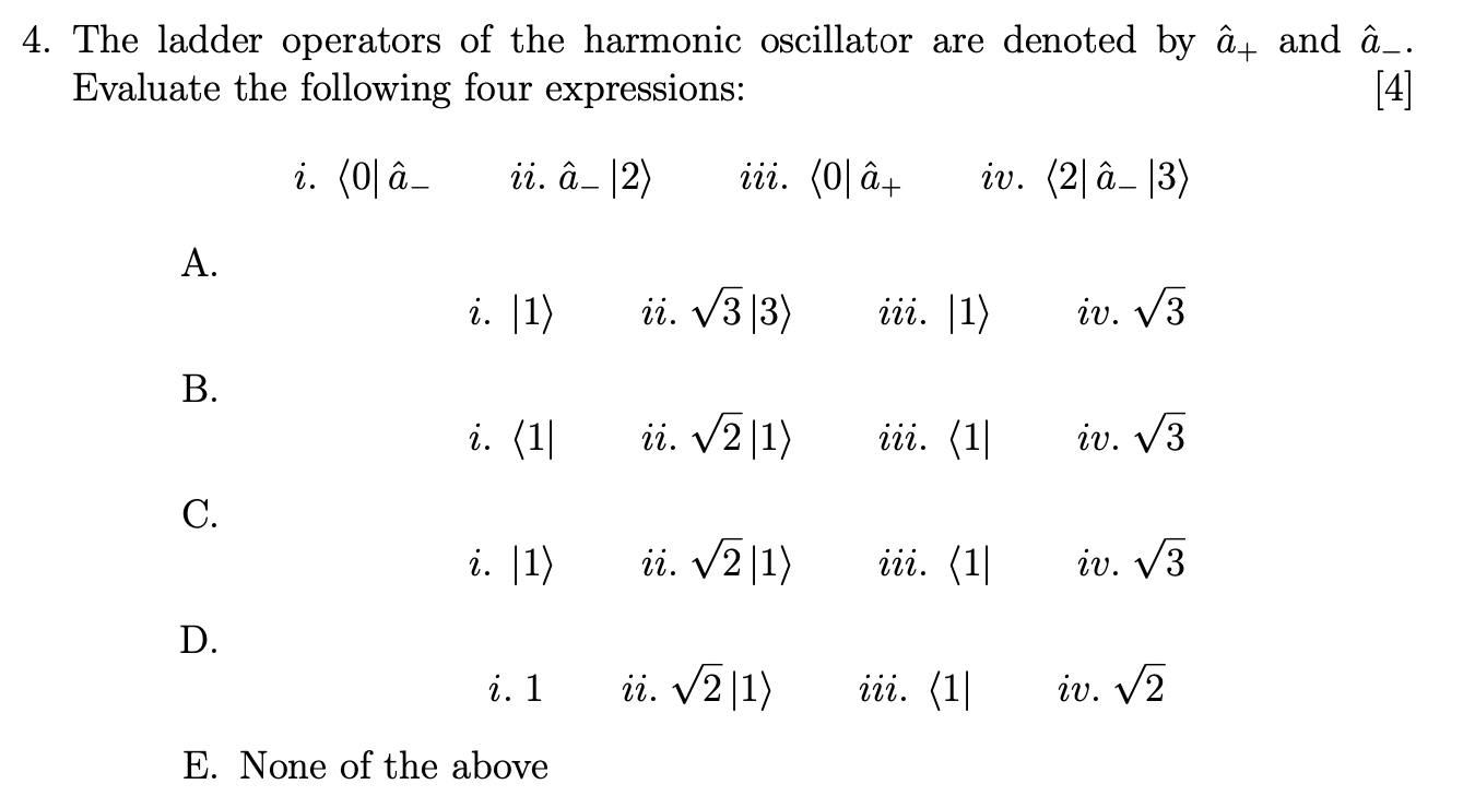 Solved 4. The ladder operators of the harmonic oscillator