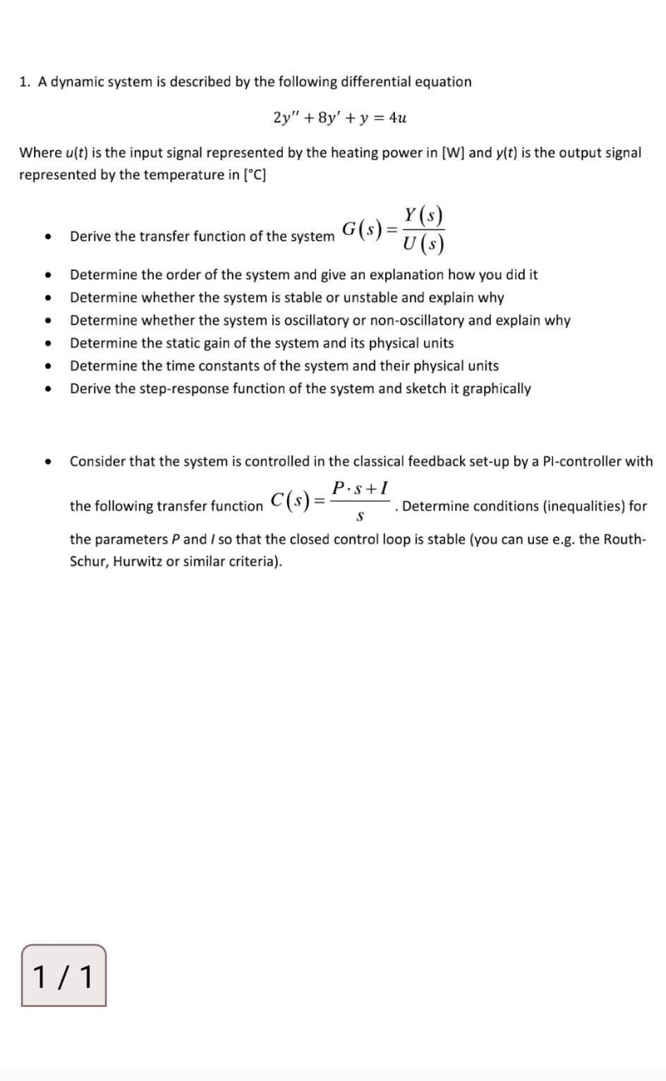 Solved 1. A dynamic system is described by the following | Chegg.com