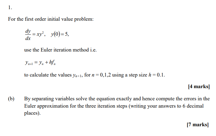 Solved 1. For the first order initial value problem: dy = | Chegg.com