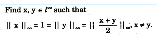 Find \( x, y \in l^{\infty} \) such that \[ \|x\|_{\infty}=1=\|y\|_{\infty}=\left\|\frac{x+y}{2}\right\|_{\infty}, x \neq y .