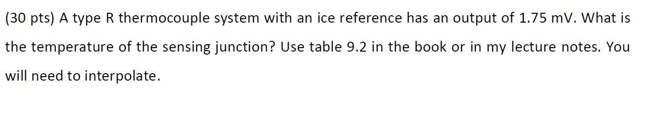 Solved (30 pts) A type R thermocouple system with an ice | Chegg.com