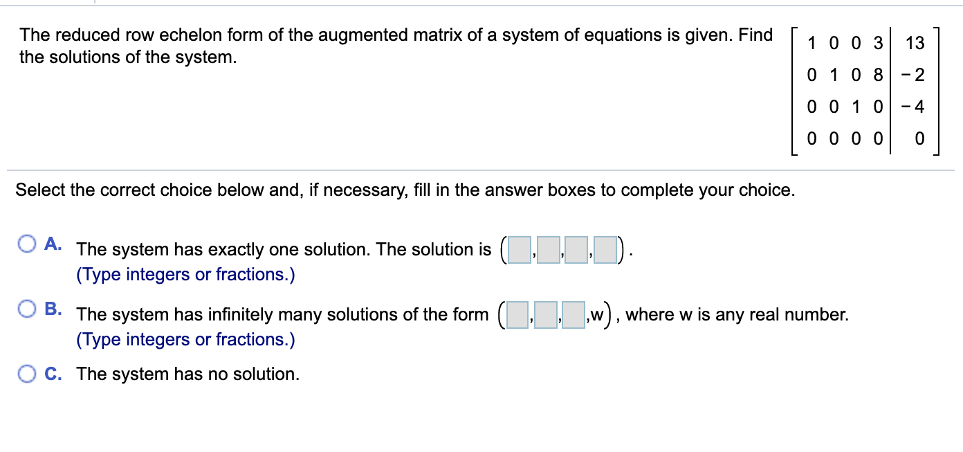 The reduced row echelon form of the augmented matrix Chegg