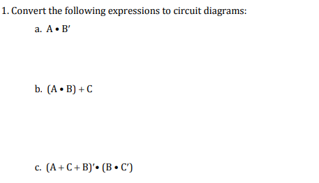 Solved Convert The Following Expressions To Circuit | Chegg.com