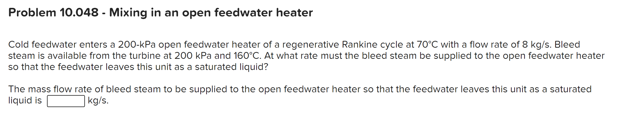 Solved Problem 10.048 - Mixing in an open feedwater heater | Chegg.com