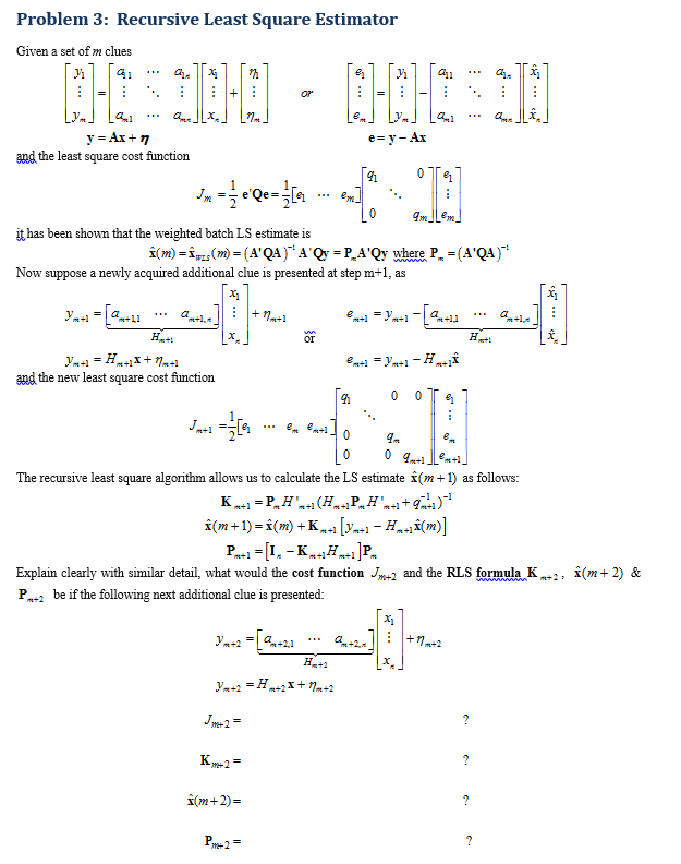 Problem 3 Recursive Least Square Estimator Given Chegg Com