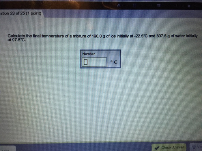 Solved Calculate The Final Temperature Of A Mixture Of 19...