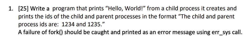 Solved 25 Write A Program That Prints Hello World From 3652