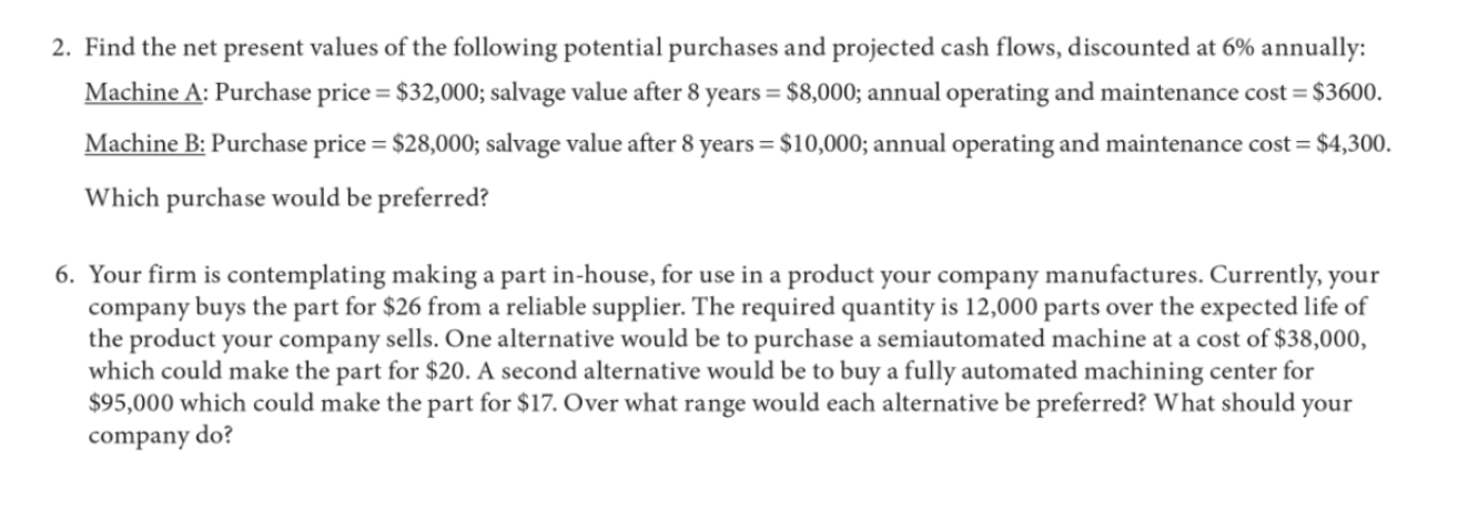 Solved 2. Find the net present values of the following | Chegg.com