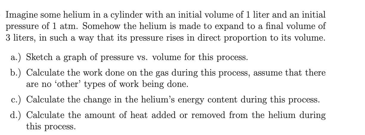 solved-imagine-some-helium-in-a-cylinder-with-an-initial-chegg