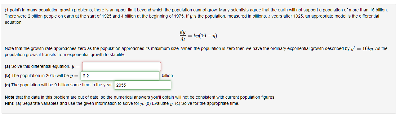 Solved (1 point) In many population growth problems, there | Chegg.com