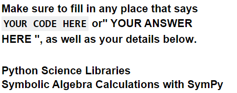 Solved Python 3. (Symbolic Algebra Calculations with | Chegg.com