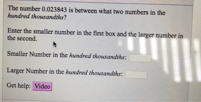 Solved The number 0.023843 is between what two numbers in | Chegg.com