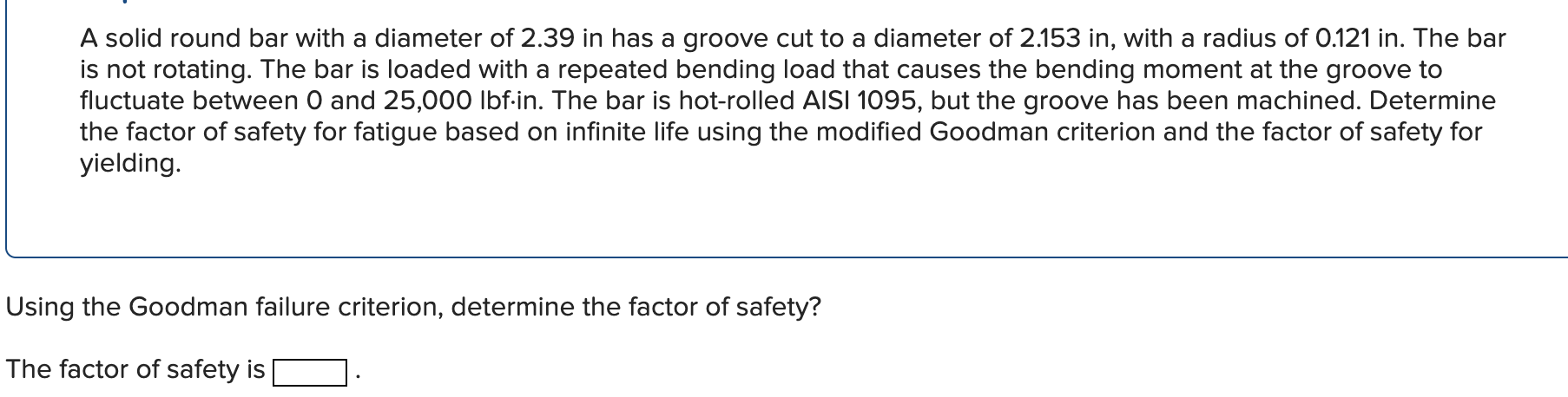 Solved A solid round bar with a diameter of 2.39 in has a | Chegg.com