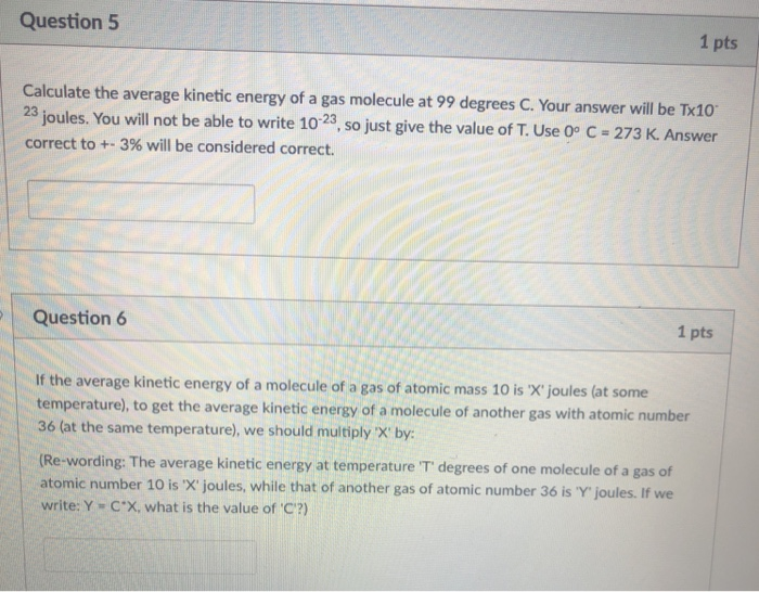 Solved Question 5 1 pts Calculate the average kinetic energy | Chegg.com