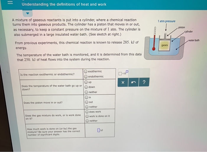 Solved Understanding the definitions of heat and work A