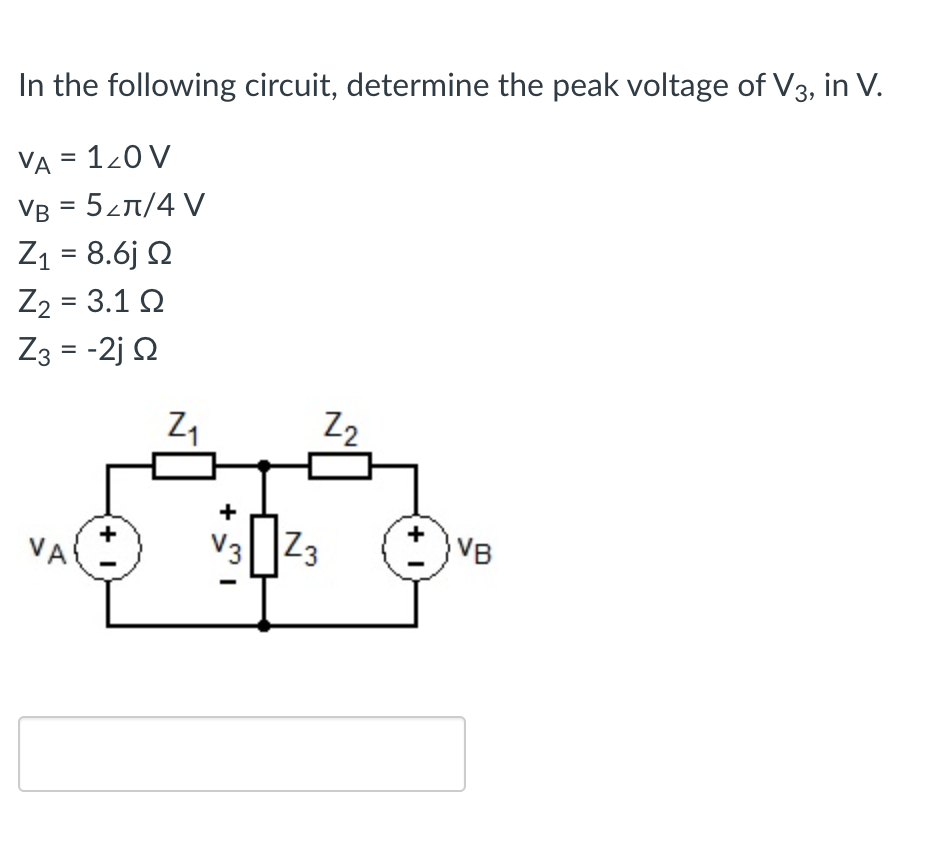 Solved In The Following Circuit, Determine The Peak Voltage | Chegg.com