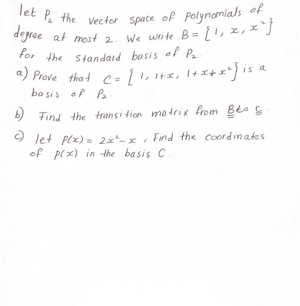 Solved Tet Pe The Vector Space Of Polynomials Of Degree A Chegg Com