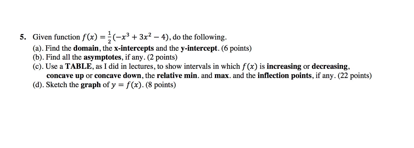 Solved 5 Given Function F X ½ −x³ 3x² − 4 Do The