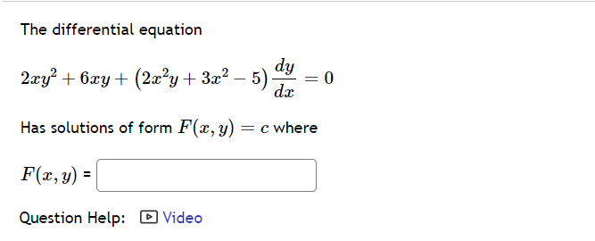 Solved The Differential Equation 2xy2 6xy 2x2y 3x2−5 Dxdy 0