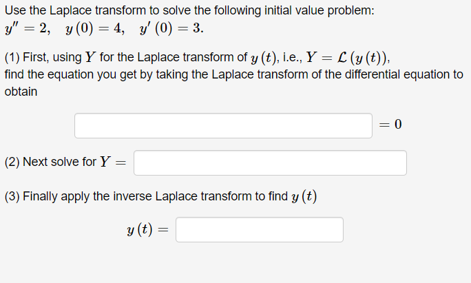 Solved Use the Laplace transform to solve the following | Chegg.com