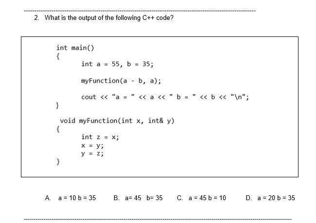 Solved 2. What Is The Output Of The Following C++ Code? Int | Chegg.com