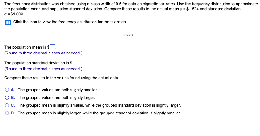 The frequency distribution was obtained using a class | Chegg.com