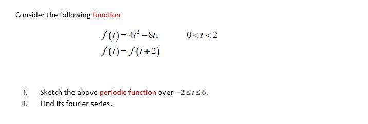 Solved Consider the following function 0 | Chegg.com