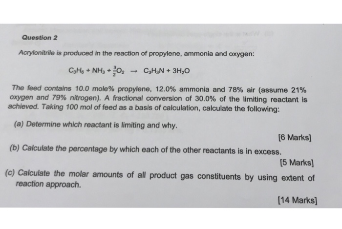 Solved Question2 Acrylonitrile is produced in the reaction | Chegg.com