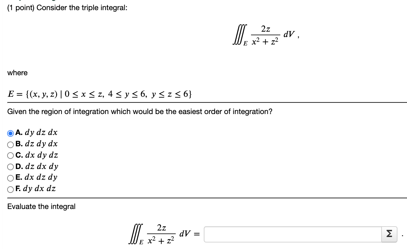 Solved Given The Region Of Integration Which Would Be The | Chegg.com