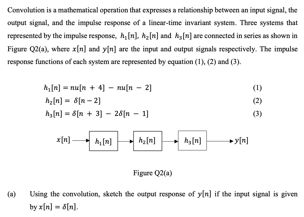 Solved Convolution is a mathematical operation that | Chegg.com