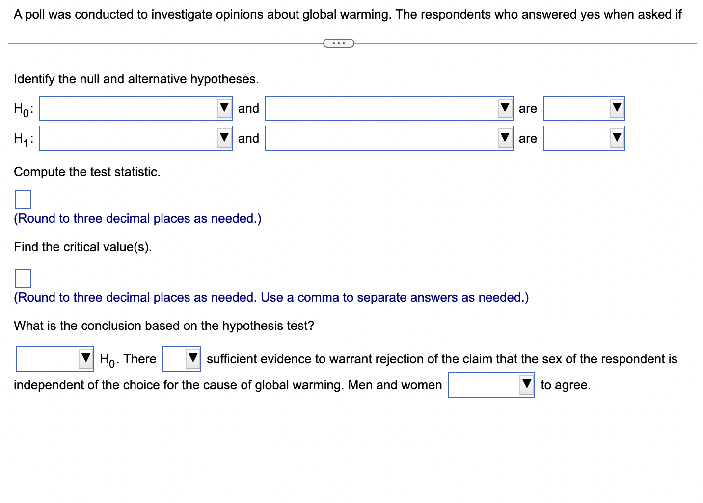 A Poll Was Conducted To Investigate Opinions About Global Warming The