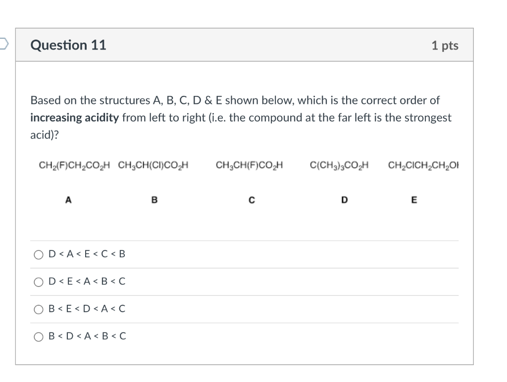Solved Question 10 1 pts Based on the structures A, B, C, D | Chegg.com