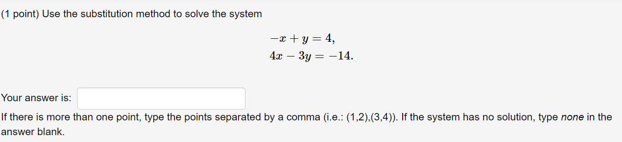 Solved (1 point) Use the substitution method to solve the | Chegg.com